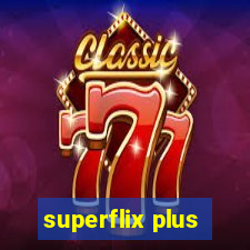 superflix plus